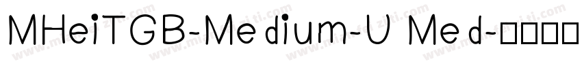 MHeiTGB-Medium-U Med字体转换